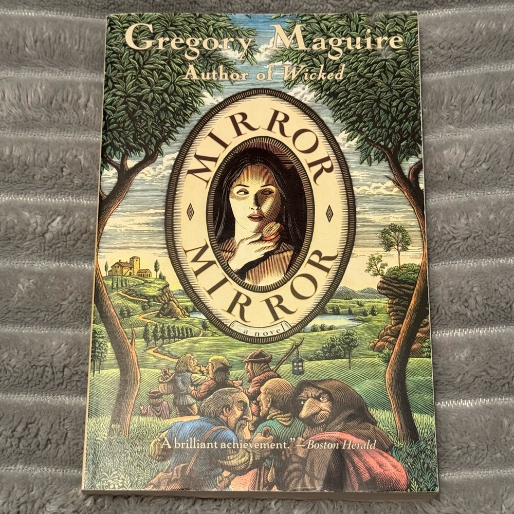 Mirror Mirror, a novel by Gregory Maguire